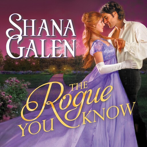 The Rogue You Know, Shana Galen