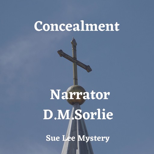 Concealment, D.M. Sorlie