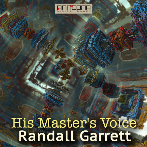 His Master’s Voice, Randall Garrett