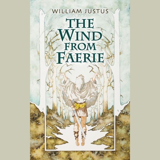 The Wind from Faerie, William Justus