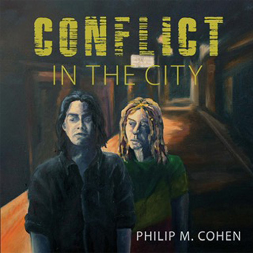 Conflict in the City, Philip Cohen