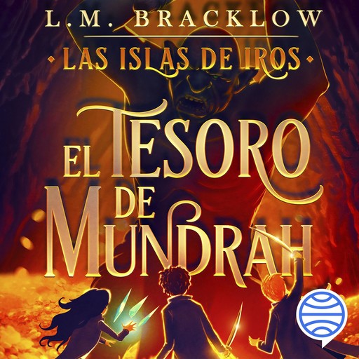 Las islas de iros: el tesoro de Mundrah, LM Bracklow