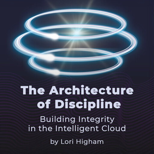The Architecture of Discipline, Lori Higham