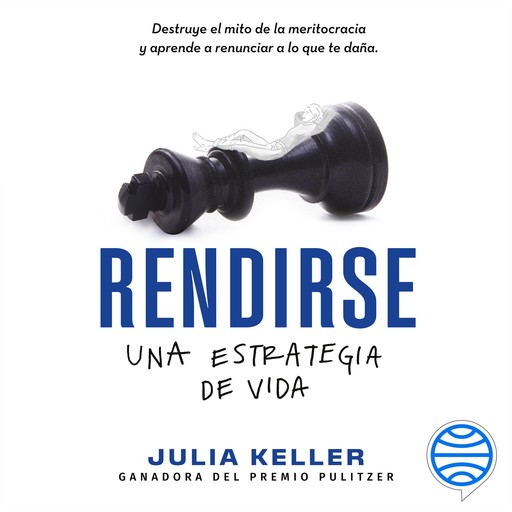 Rendirse: una estrategia de vida, Julia Keller