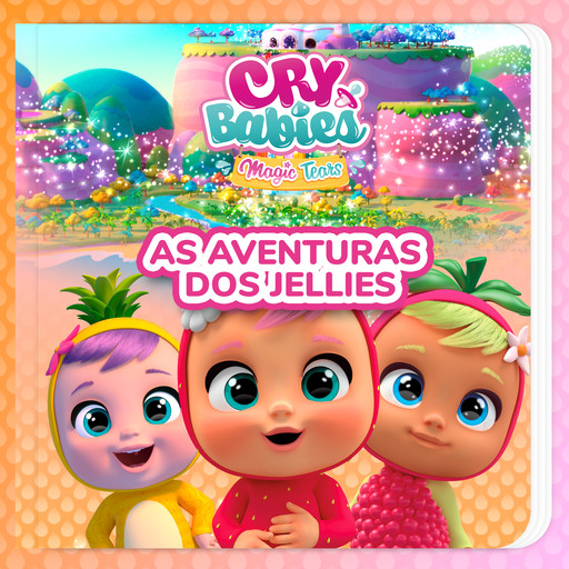 As Aventuras dos Jellies, Cry Babies em Português, Kitoons em Português