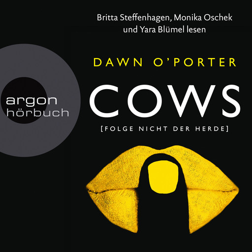 Cows - Folge nicht der Herde (Gekürzte Lesung), Dawn O'Porter