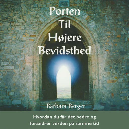 Porten til højere bevidsthed, Barbara Berger