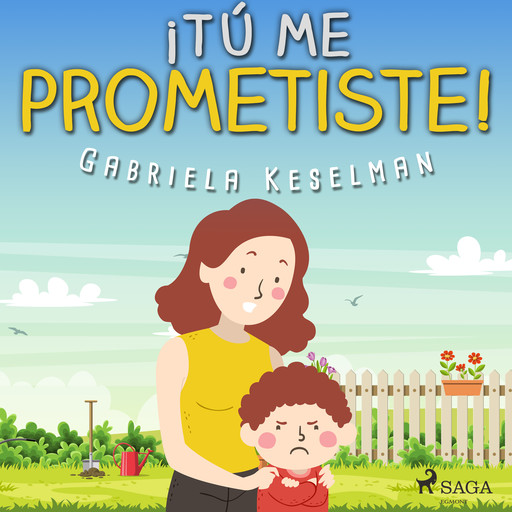 ¡Tú me prometiste!, Gabriela Keselman
