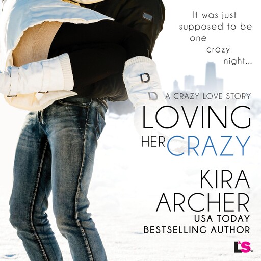 Loving Her Crazy, Kira Archer