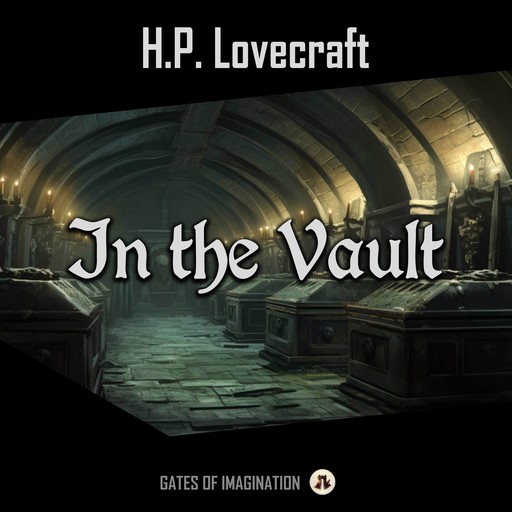 In the Vault, Howard Lovecraft