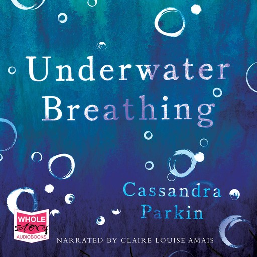 Underwater Breathing, Cassandra Parkin