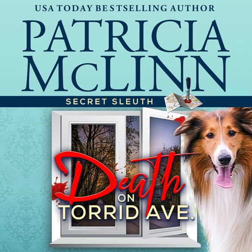 Death on Torrid Ave. (Secret Sleuth, Book 2), Patricia McLinn
