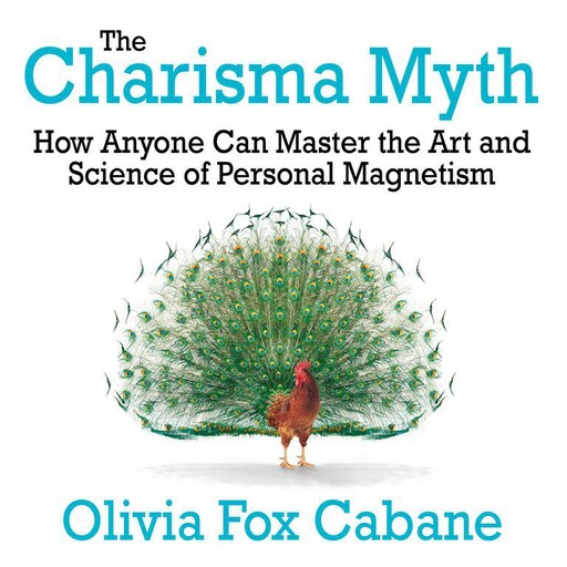 The Charisma Myth, Olivia Fox Cabane