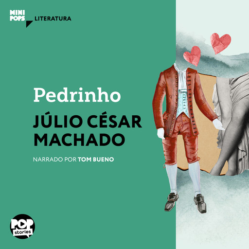 Pedrinho, Júlio César Machado
