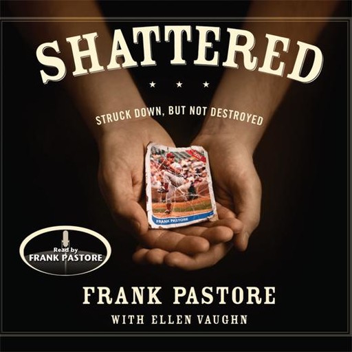 Shattered, Frank Pastore, Ellen Vaughn