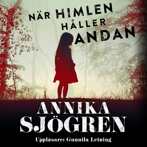 När himlen håller andan, Annika Sjögren