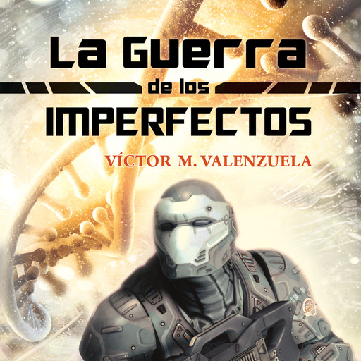 La guerra de los imperfectos, Víctor M. Valenzuela