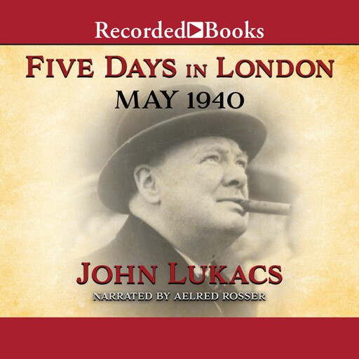 Five Days in London, John Lukacs