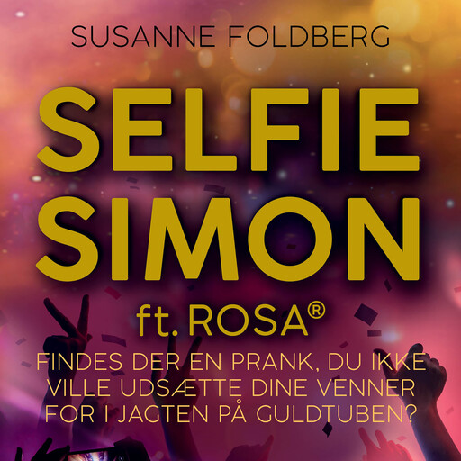 Selfie-Simon ft. Rosa(R), Susanne Foldberg
