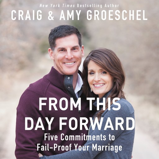 From This Day Forward, Craig Groeschel, Amy Groeschel