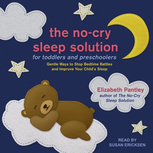 The No-Cry Sleep Solution for Toddlers and Preschoolers, Elizabeth Pantley