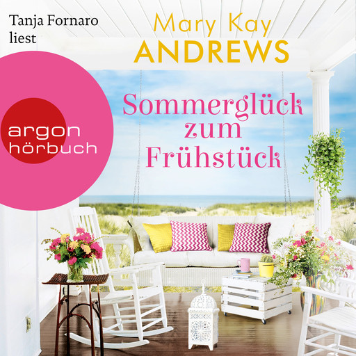 Sommerglück zum Frühstück (Ungekürzte Lesung), Mary Kay Andrews