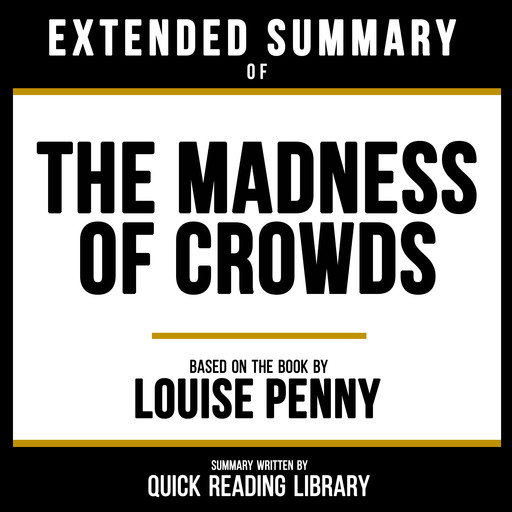 Extended Summary - The Madness Of Crowds, Quick Reading Library