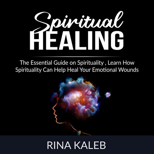 Spiritual Healing, Rina Kaleb