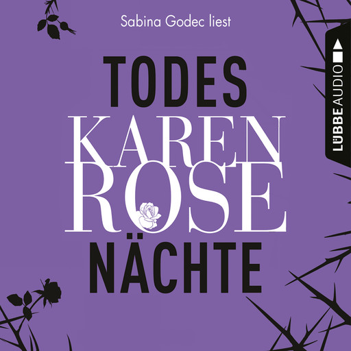 Todesnächte - Die Baltimore-Reihe, Teil 6 (Gekürzt), Karen Rose