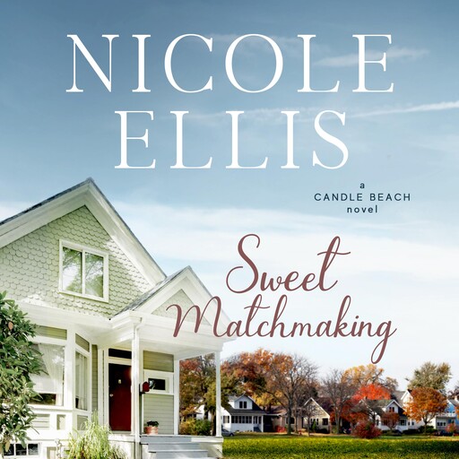 Sweet Matchmaking, Candle Beach #6, Nicole Ellis