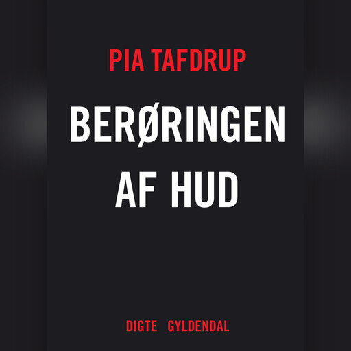 Berøringen af hud, Pia Tafdrup