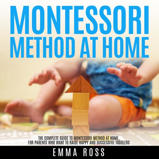 Montessori Method at Home, Emma Ross