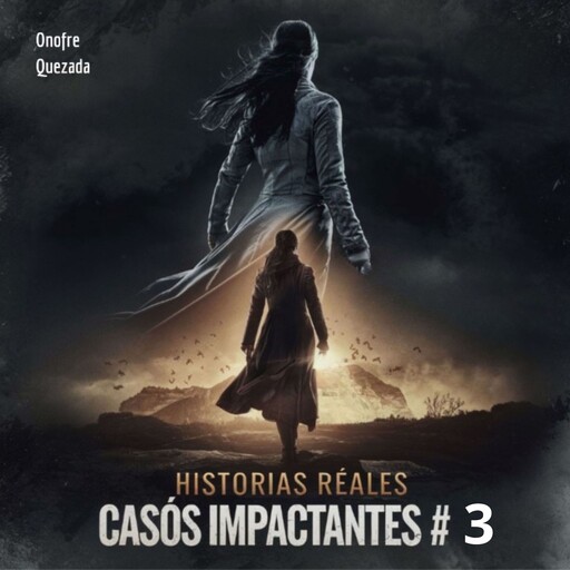 Historias Reales Casos Impactantes # 3, Onofre Quezada