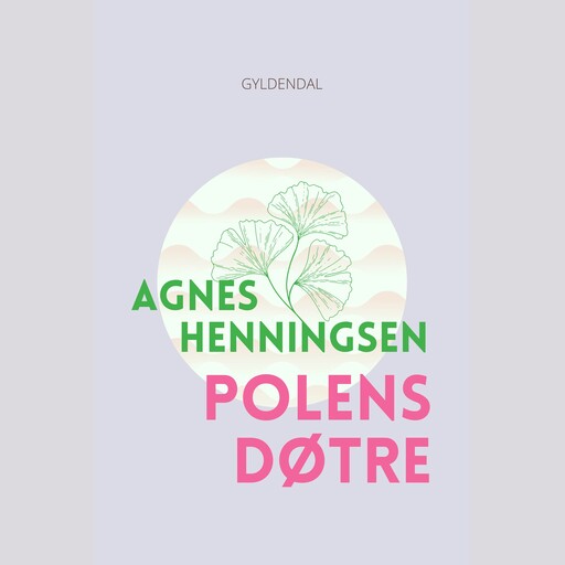 Polens døtre, Agnes Henningsen