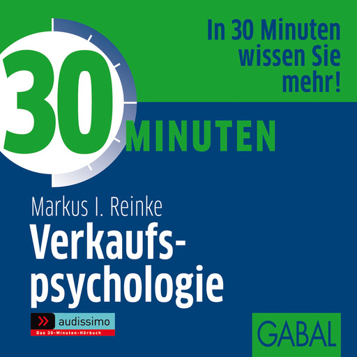 30 Minuten Verkaufspsychologie, Markus I. Reinke