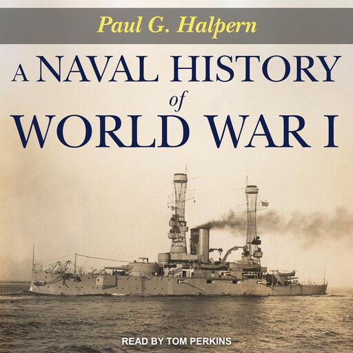 A Naval History of World War I, Paul Halpern