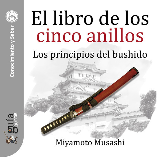 GuíaBurros: El libro de los cinco anillos, Miyamoto Musashi