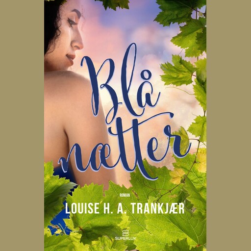 Blå nætter, Louise H.A. Trankjær