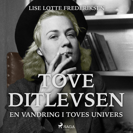 Tove Ditlevsen - en vandring i Toves univers, Lise Lotte Frederiksen