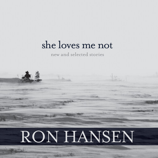 She Loves Me Not, Ron Hansen