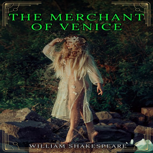 The Merchant of Venice (Unabridged), William Shakespeare