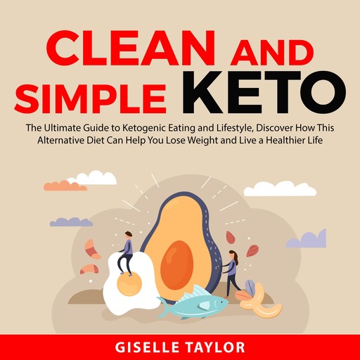 Clean and Simple Keto, Giselle Taylor