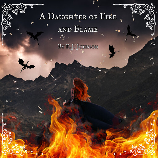 A Daughter of Fire and Flame, K.J. Johnson