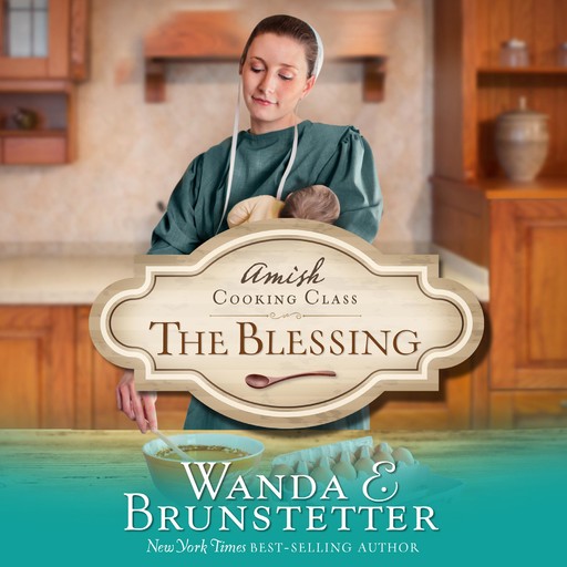 The Blessing, Wanda E Brunstetter