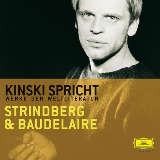 Kinski spricht Strindberg und Baudelaire, Charles Baudelaire, August Strindberg
