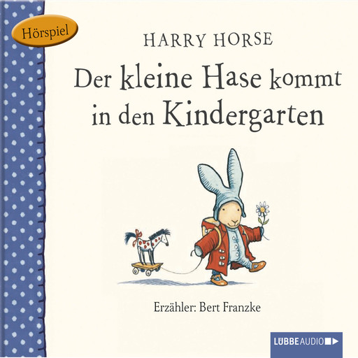 Der kleine Hase, Der kleine Hase kommt in den Kindergarten, Harry Horse