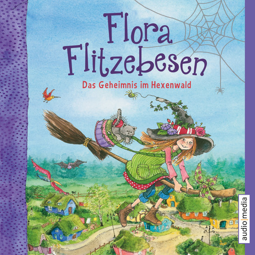 Flora Flitzebesen. Das Geheimnis im Hexenwald, Eleni Livanios