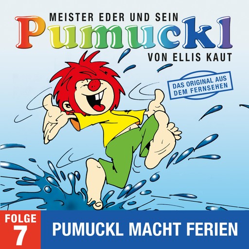 07: Pumuckl macht Ferien (Das Original aus der Fernsehserie), Ellis Kaut