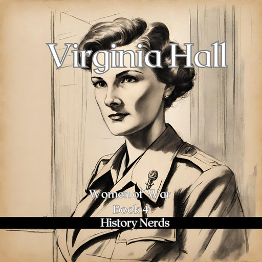 Virginia Hall, History Nerds