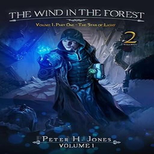 The Wind in the Forest: Book One – The Star of Light, Peter H. Jones